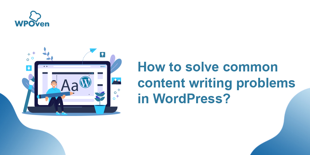 content writing problems in WordPress