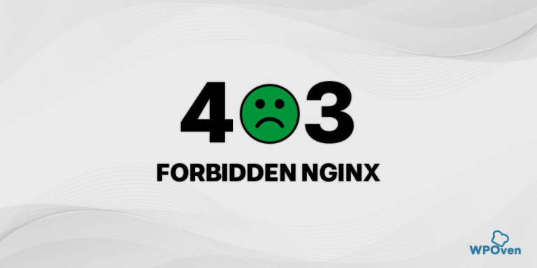 How To Fix A 403 Forbidden NGINX Error 9 Easy Methods   403 Forbidden NGINX Copy 768x384 