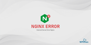 How To Fix Common Nginx Error Messages A Step By Step Guide