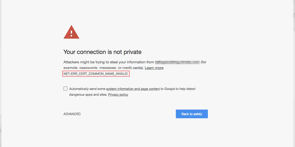 The NET::ERR_CERT_COMMON_NAME_INVALID error in Google Chrome